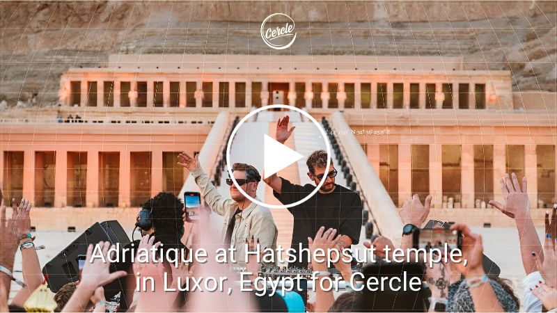 Adriatique at Hatshepsut temple, in Luxor, Egypt for Cercle