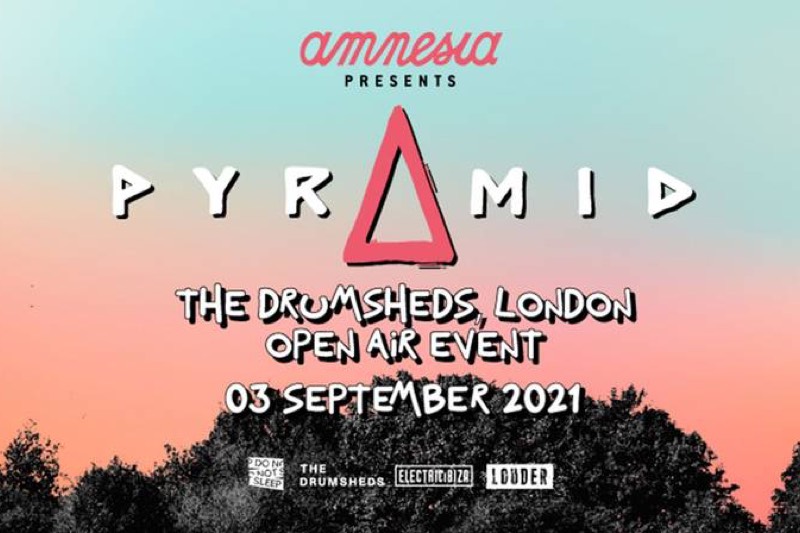 Amnesia presents Pyramid at the Drumsheds London