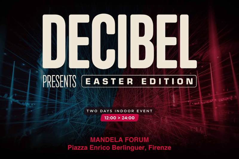 Decibel Easter Edition Festival