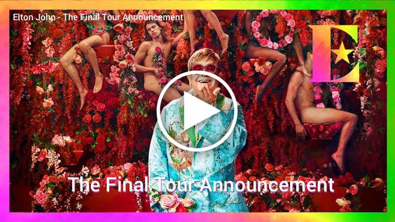 Elton John - The Final Tour Announcement
