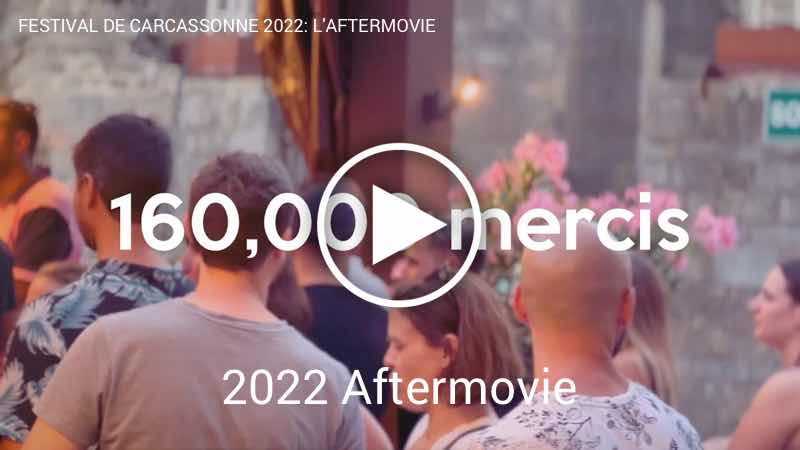 FESTIVAL DE CARCASSONNE 2022: L'AFTERMOVIE