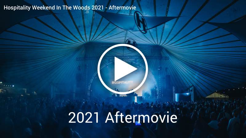 Hospitality Weekend In The Woods 2021 - Aftermovie