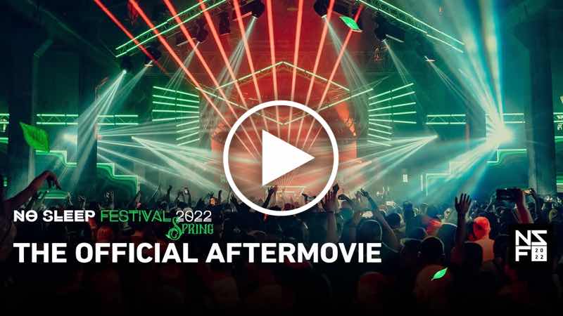No Sleep Festival 2022 Spring | The Official Aftermovie