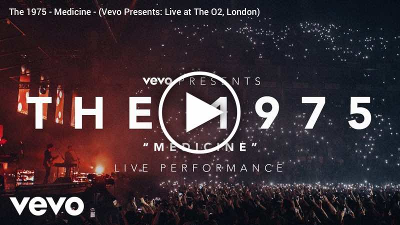 The 1975 - Medicine - (Vevo Presents: Live at The O2, London)
