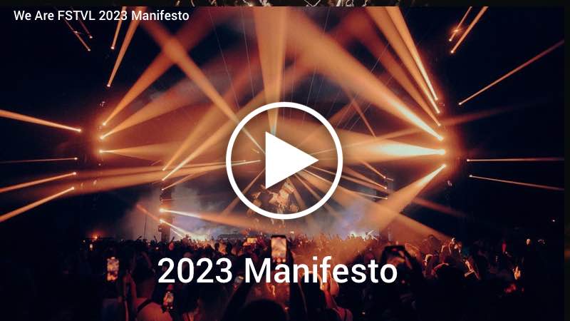 We Are FSTVL 2023 Manifesto