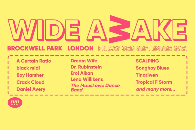 Wide Awake Festival 2021 Tickets Lineup 3 Sep London Uk